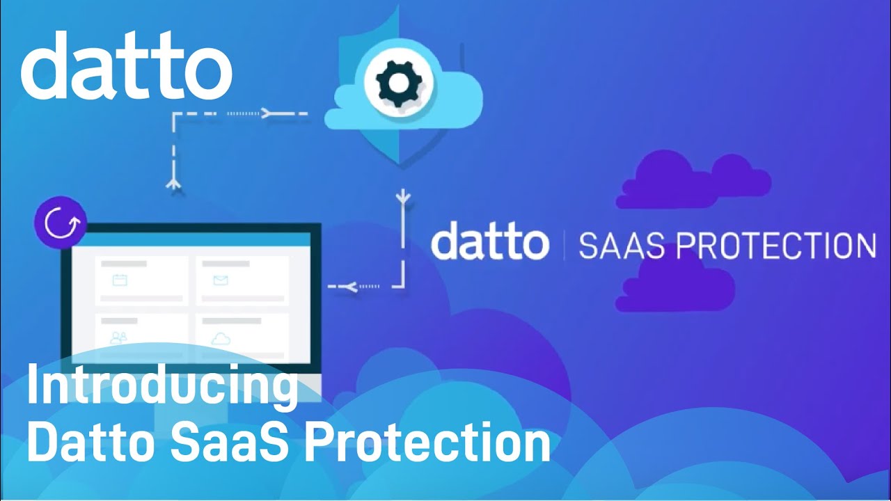 Introducing Datto SaaS Protection