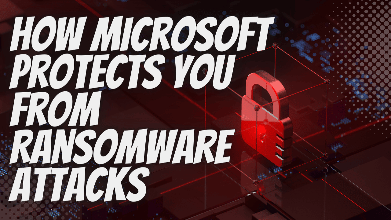 Microsoft Ransomware Attacks